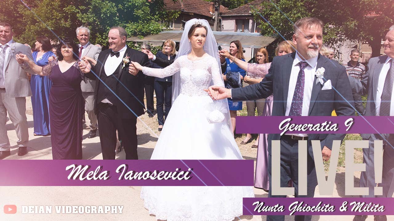 Mela Ianosevici & Generația 9 || Nunta Giochita & Milita ||