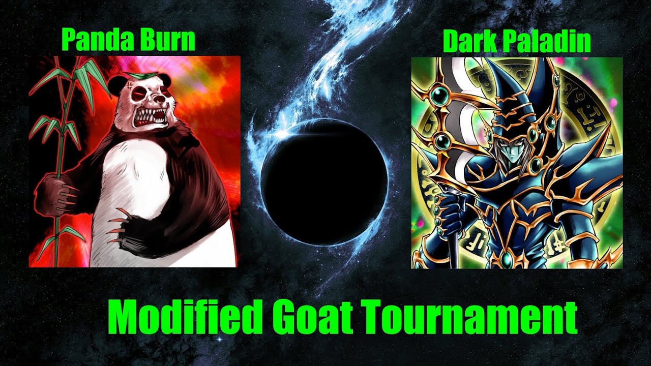 Modified Goat Format Tournament of 64: Panda Burn vs. Dark Paladin
