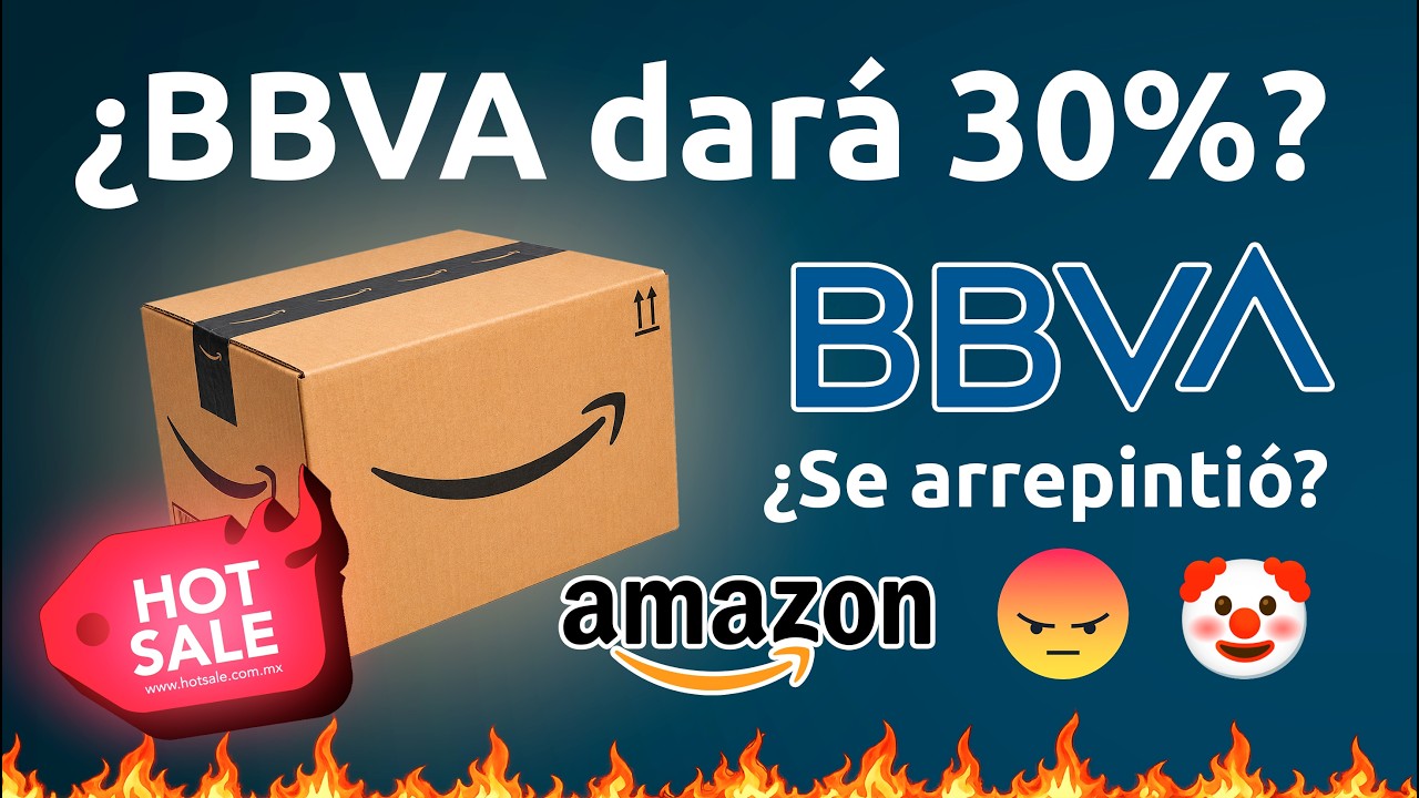 🔥30% OFF en Amazon con BBVA x el Hot Sale🔥 &iquest;BBVA se arrepinti&oacute;? &iexcl;ENTRA AHORA! (Comienza a las 6)