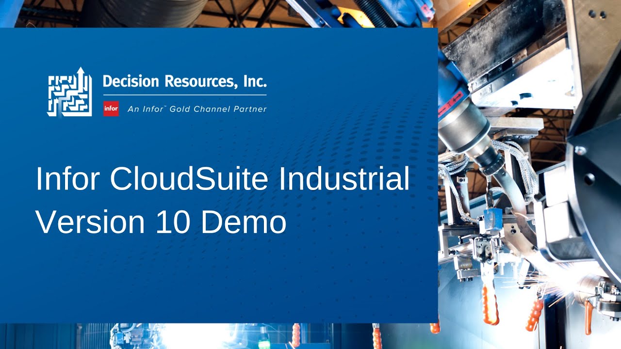 Decision Resources, Inc. - Демонстрация Infor CloudSuite Industrial ERP версии 10