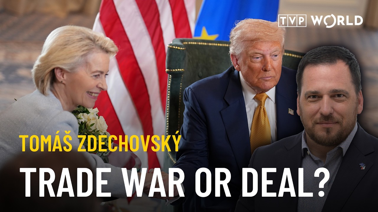 EU&ndash;U.S. trade deal, Iran & global tensions explained | Tom&aacute;&scaron; Zdechovsk&yacute;