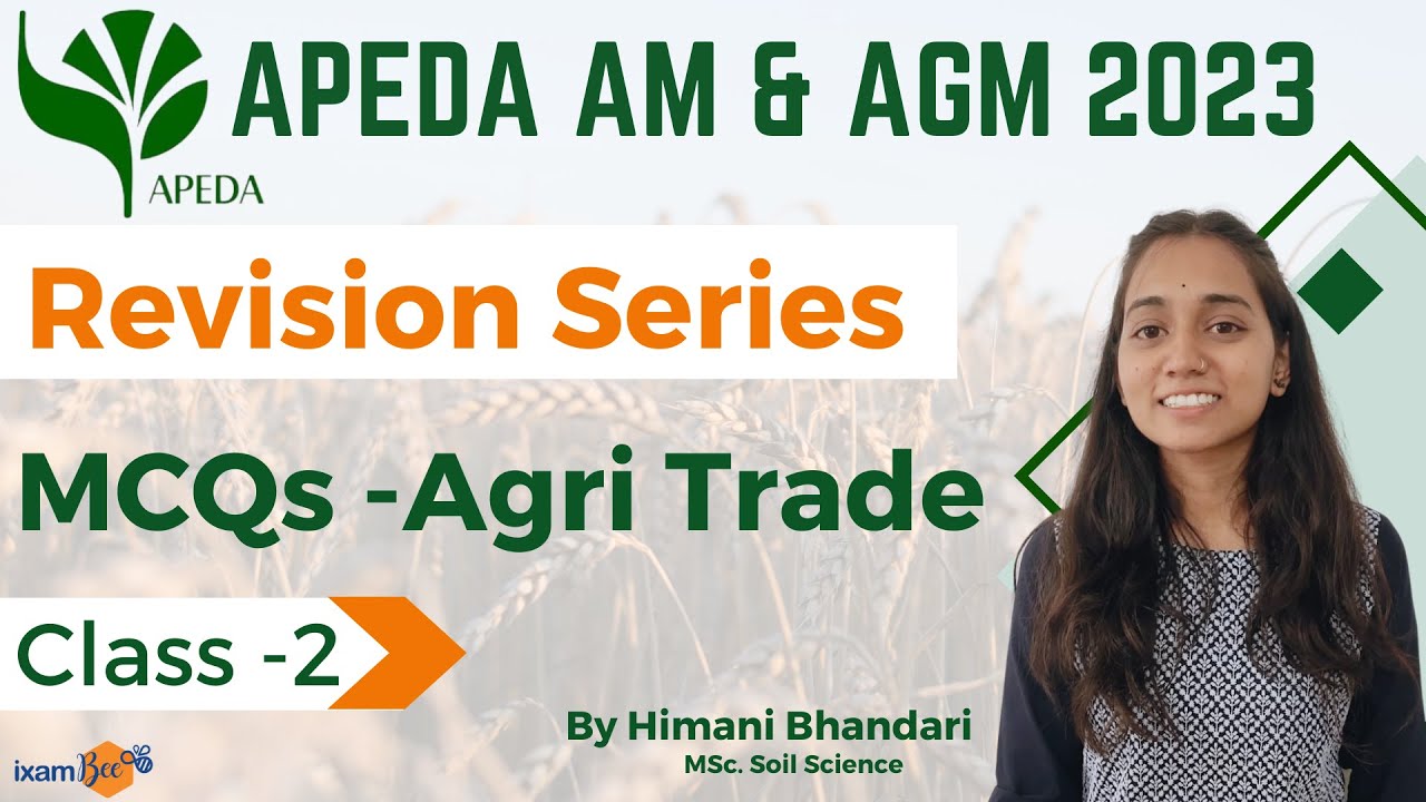 APEDA AM & AGM 2023 || Important MCQs Agriculture Trade and Data  || By Himani Bhandari