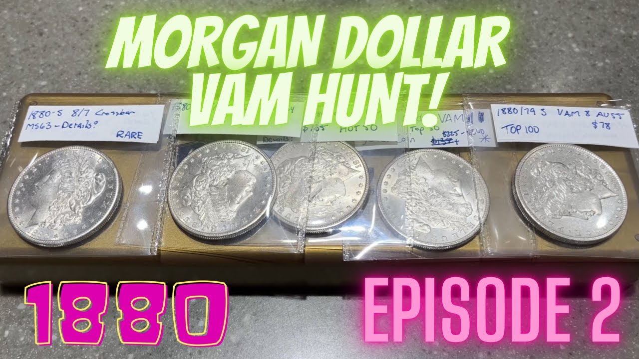 Morgan Dollar VAM Hunt - 1880's VAMS - Episode 2