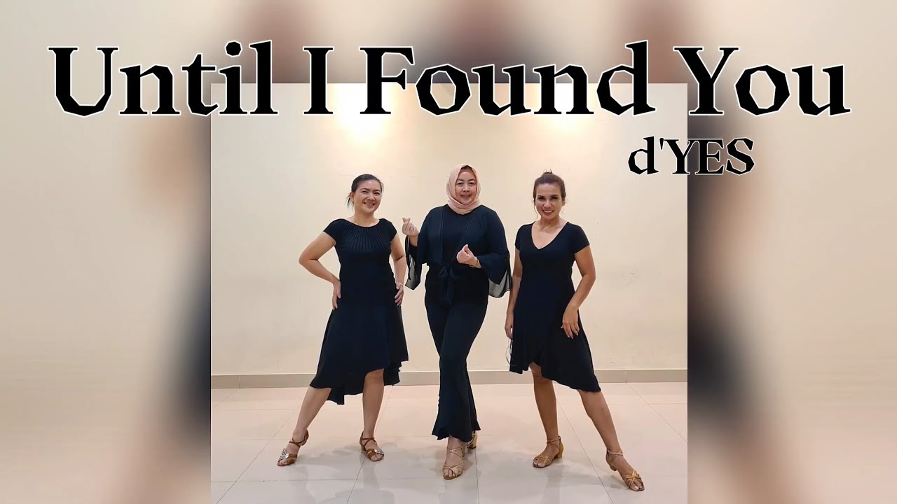 UNTIL I FOUND YOU - line dance (Wil Bos (NL) & Duma Kristina S (INA))