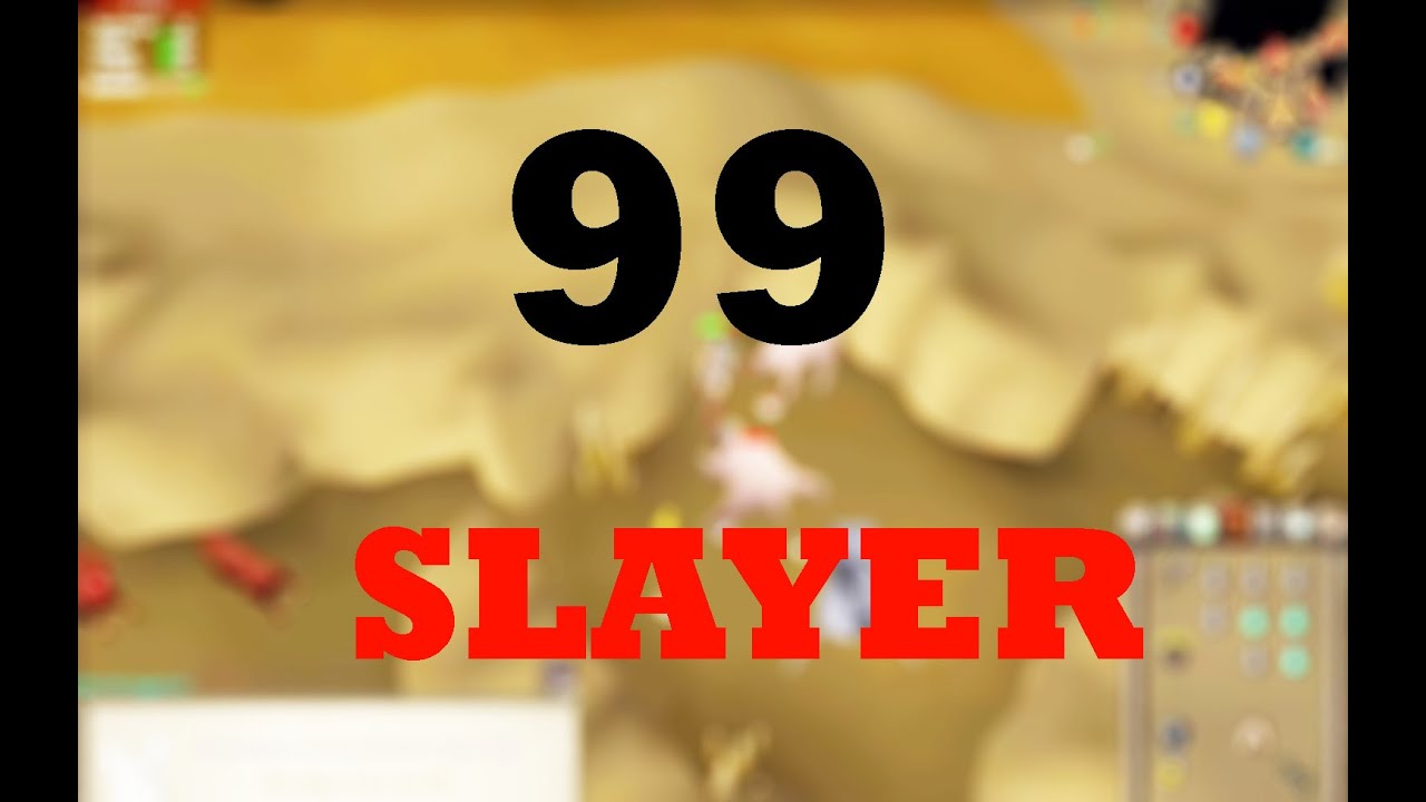 99 Slayer! (88-99 Slayer Tab)
