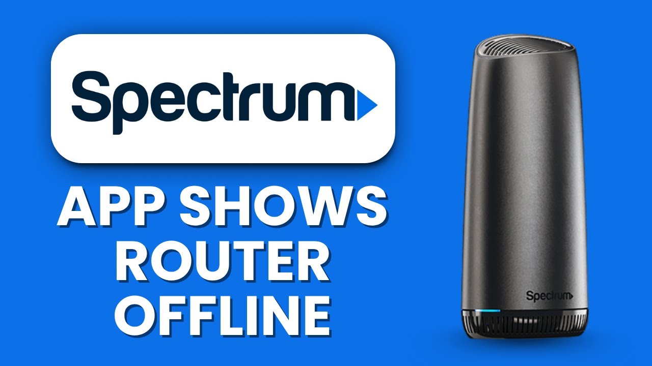 Spectrum App Shows &ldquo;Router Offline&rdquo; ⚠️ How to Restore Connection