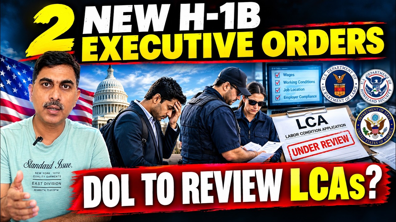 2 NEW H-1B Executive Orders: DOL to Review LCAs Within 30 Days | What H-1B Employers Need to Know