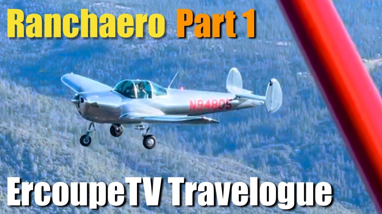 Ercoupe and Porterfield to Ranchaero Part 1