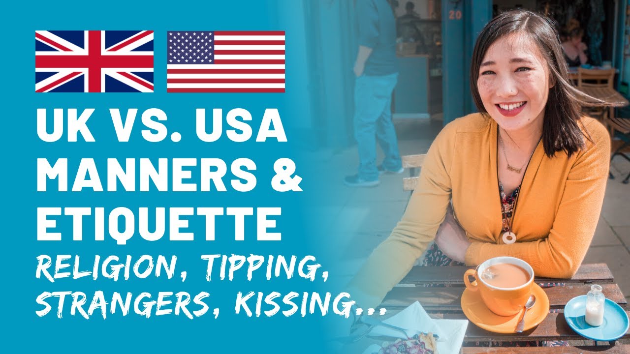 British Etiquette & Manners vs USA Manners | 16 Differences | British Culture | Americans in England