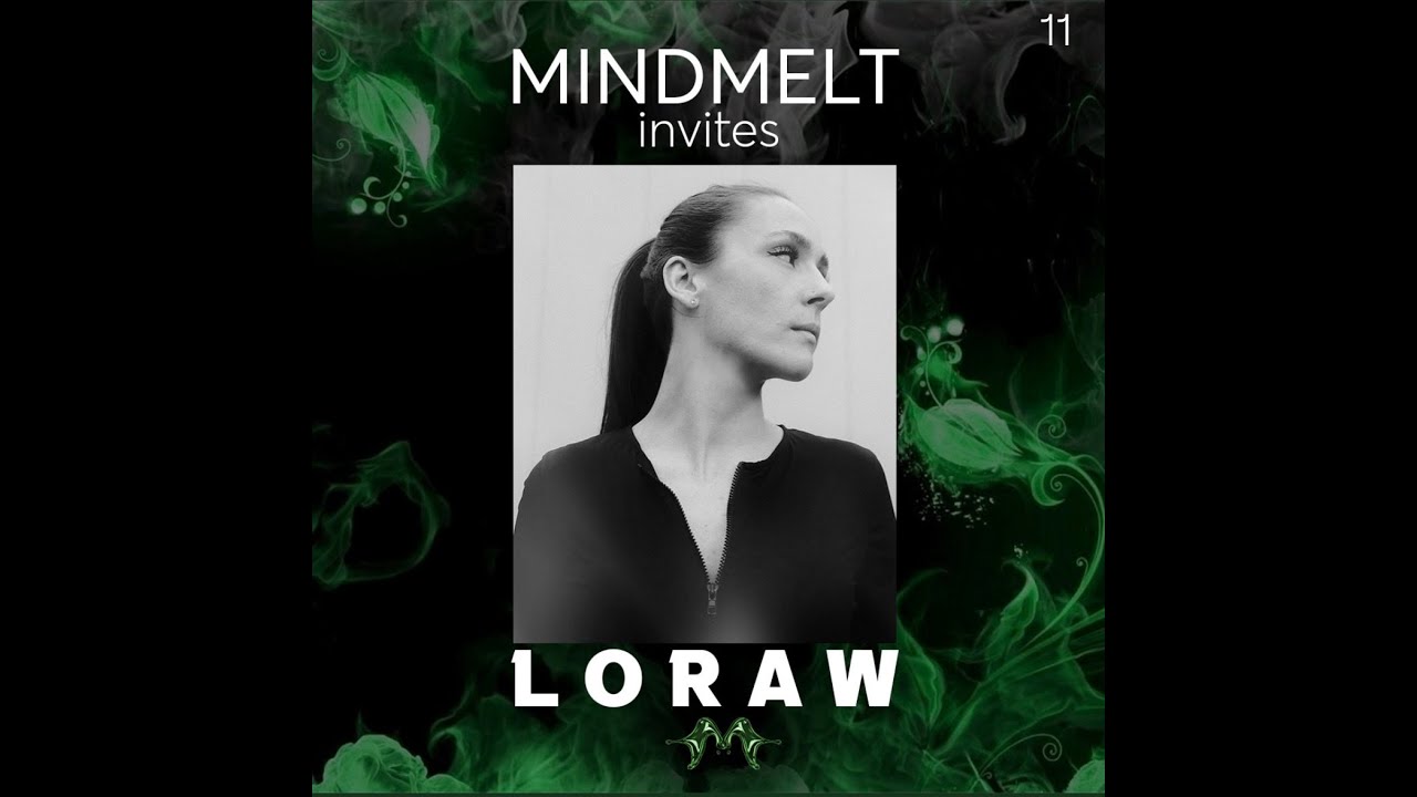 MindMelt x Loraw