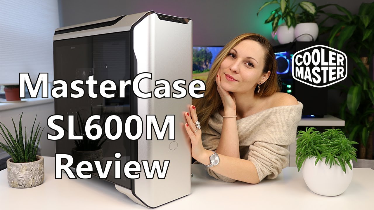 Cooler Master MasterCase SL600M review | SLeek -and- SiLent
