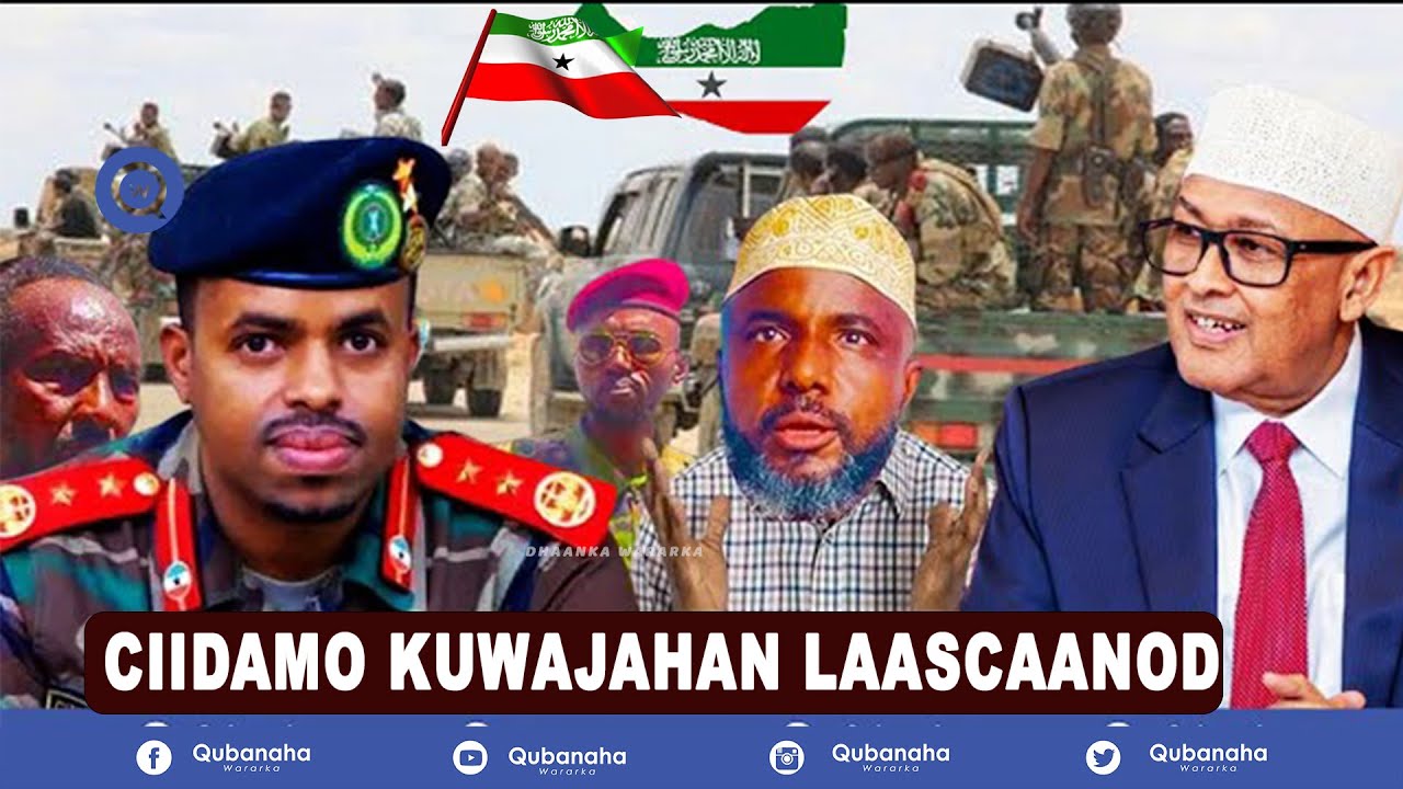 DEG DEG: Ciidanka Somaliland oo caawa u galay Sool, Cabsida Huwanta Laascaanood, MW Cirro oo amar..