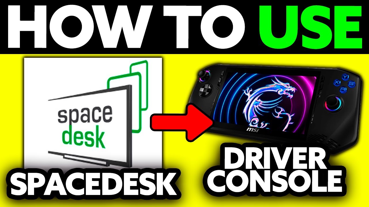 How To Use Spacedesk Driver Console&nbsp;(2025) - Step by Step