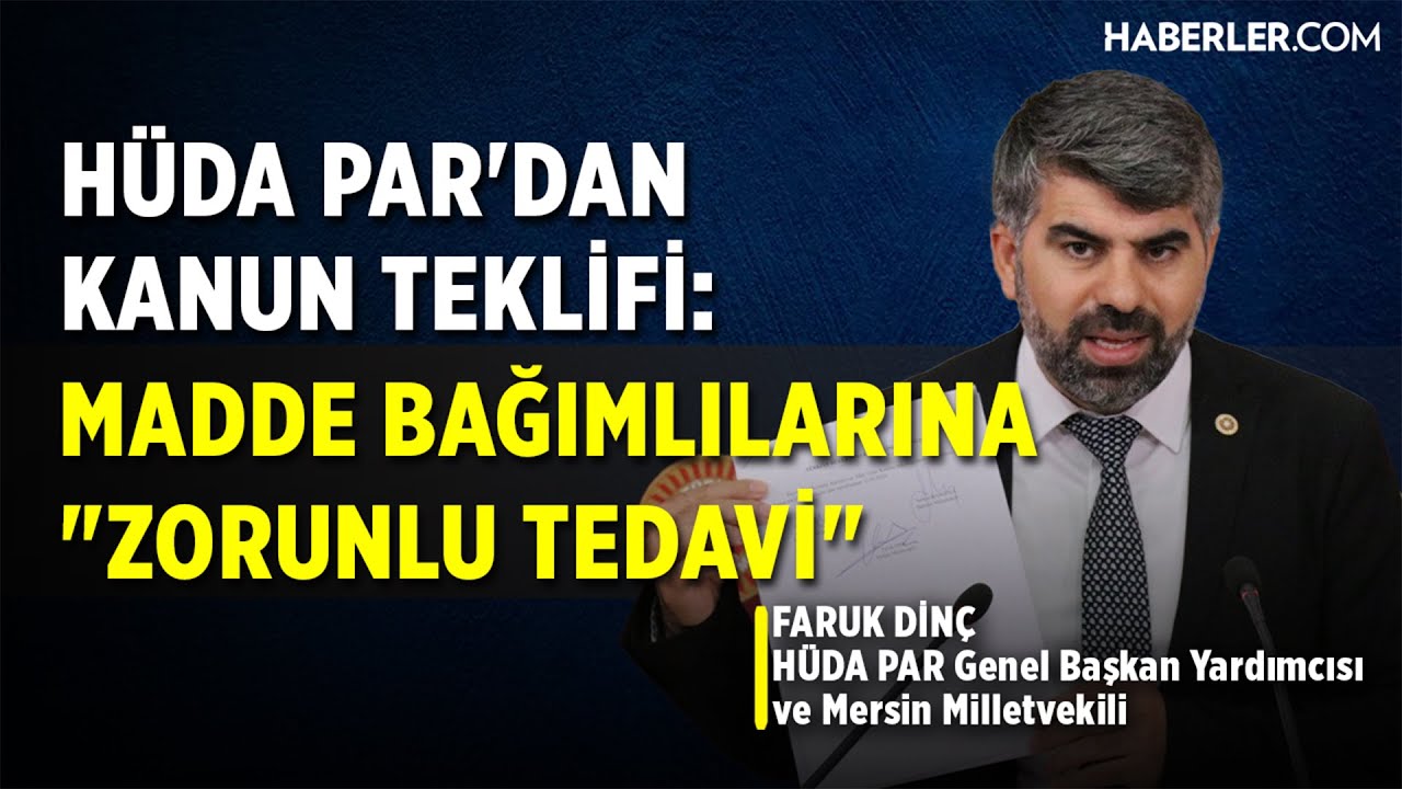 HÜDA PAR'dan Kanun Teklifi: Madde Bağımlılarına 