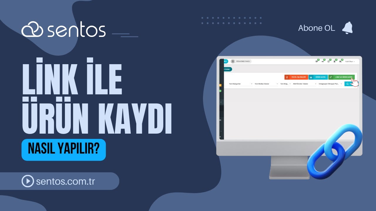 Sentos Panelinde Link İle Ürün Kaydı Nasıl Yapılır? | SENTOS YAZILIM