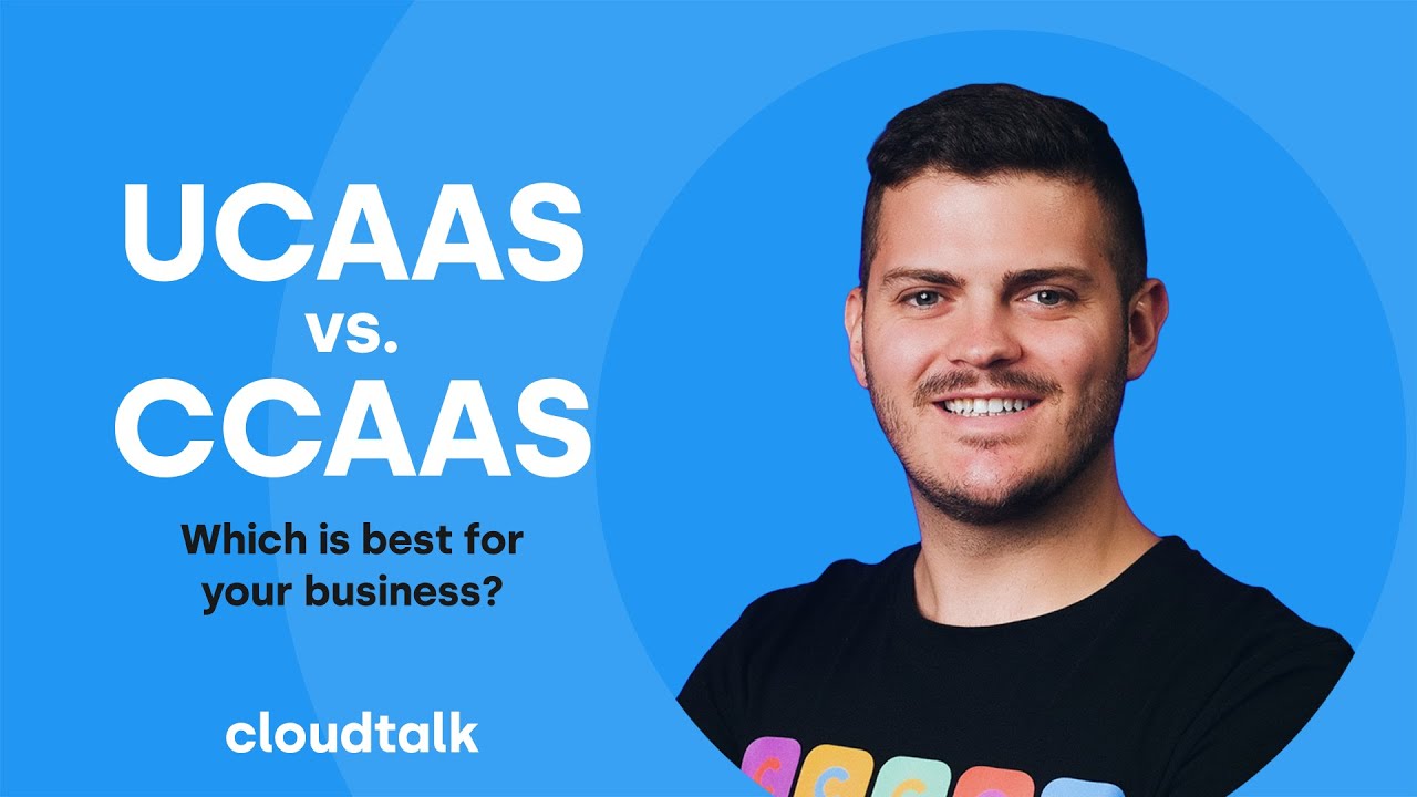 What is CCaaS in 2025: The ultimate comparison of UCaaS vs CCaaS