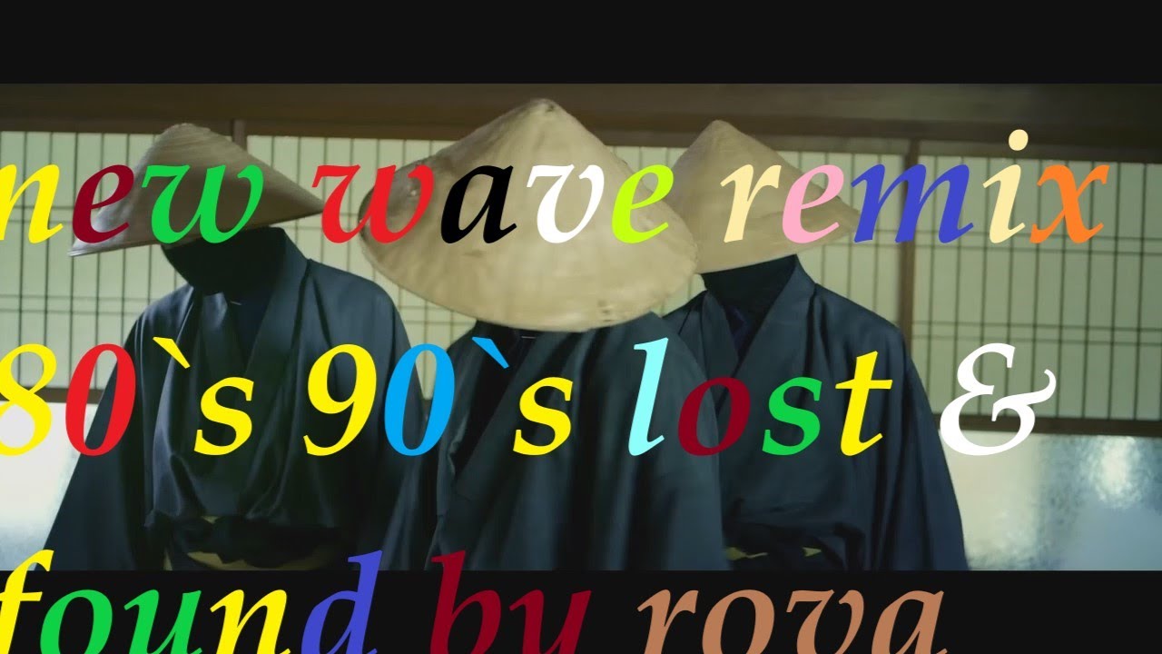 new wave remix 80`s, 90`s Lost and Found by rova