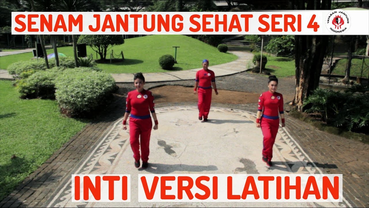 SENAM JANTUNG SEHAT SERI 4 - INTI VERSI LATIHAN