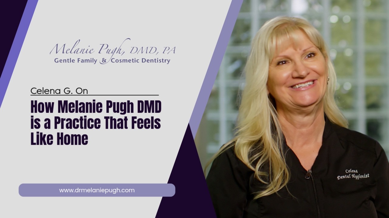 Celena G. On How Melanie Pugh DMD is a Practice That Feels Like Home
