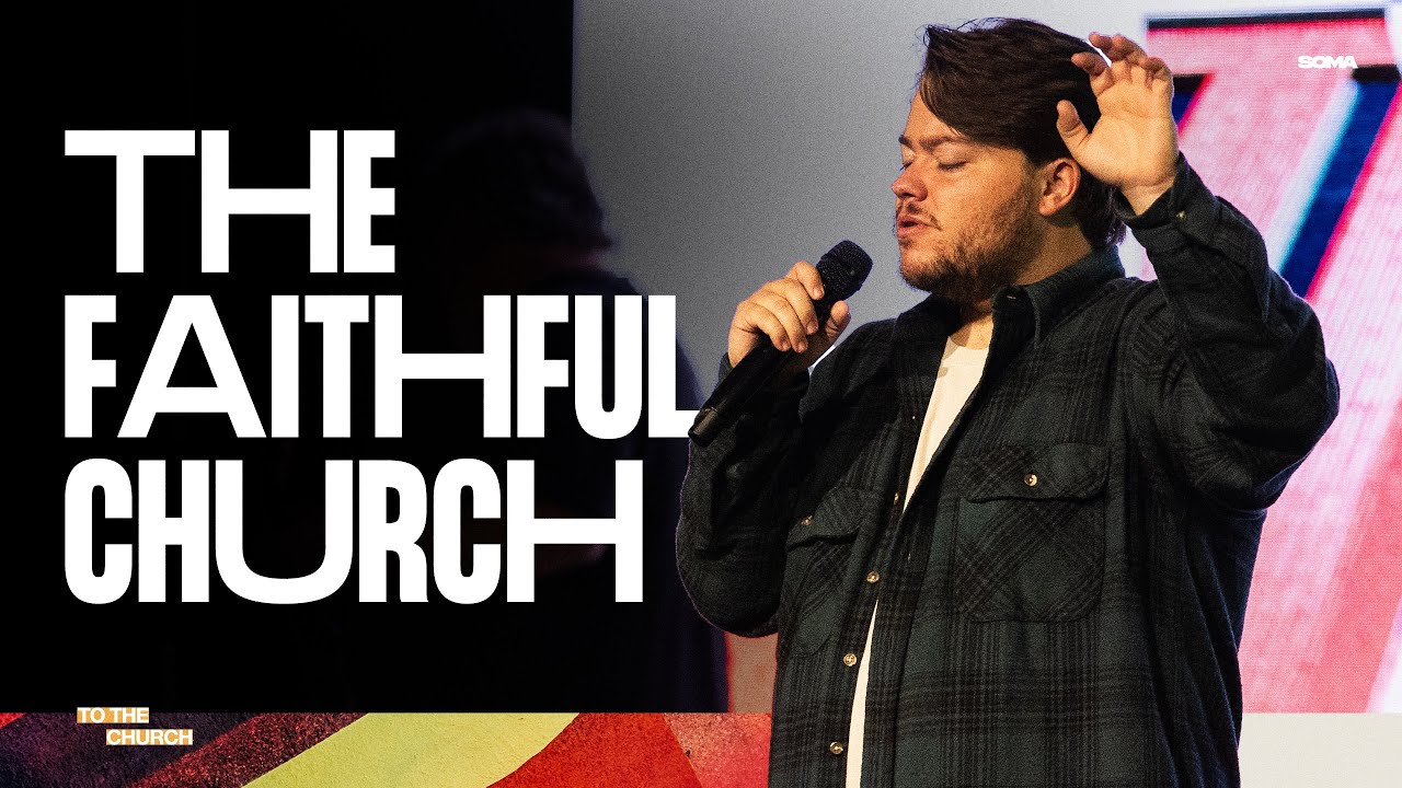 Seven - The Faithful Church