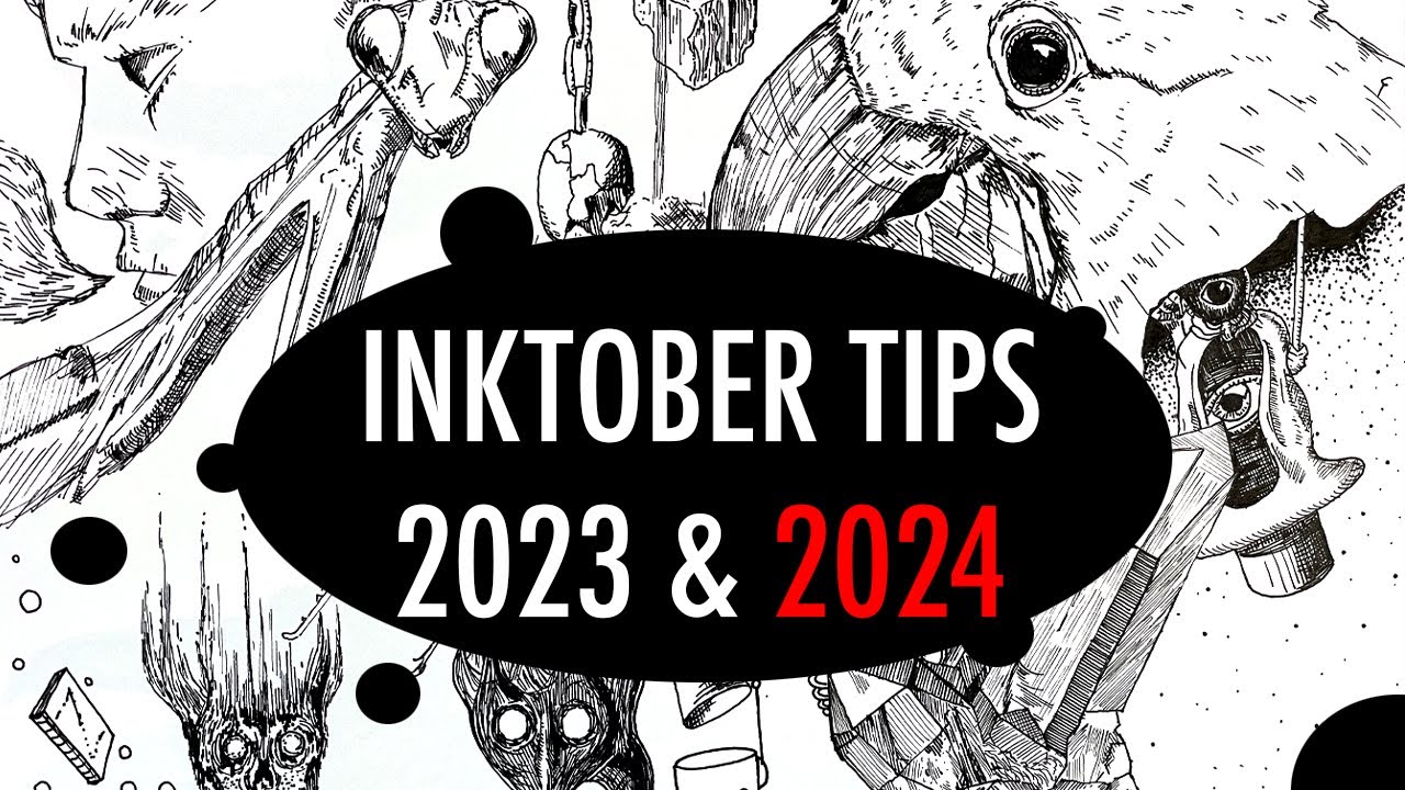 Inktober 2023 and 2024 Tips!