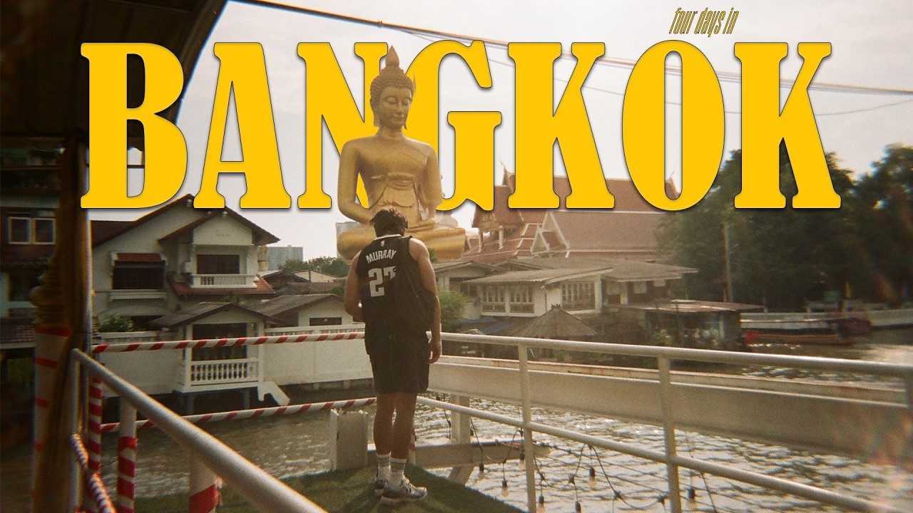 four days in bangkok, thailand 🇹🇭