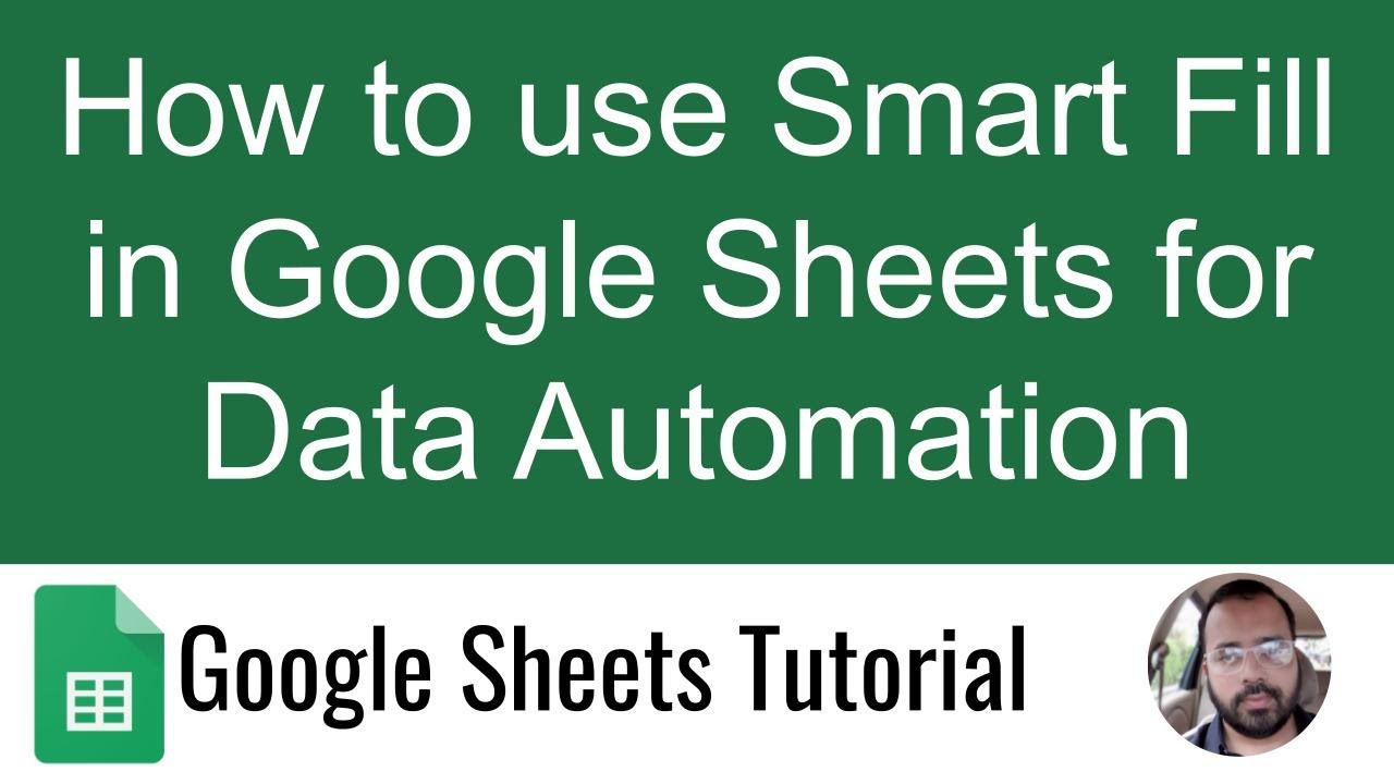 How to Use Smart Fill in Google Sheets - A Step-by-Step Guide | Google Sheets Tutorial