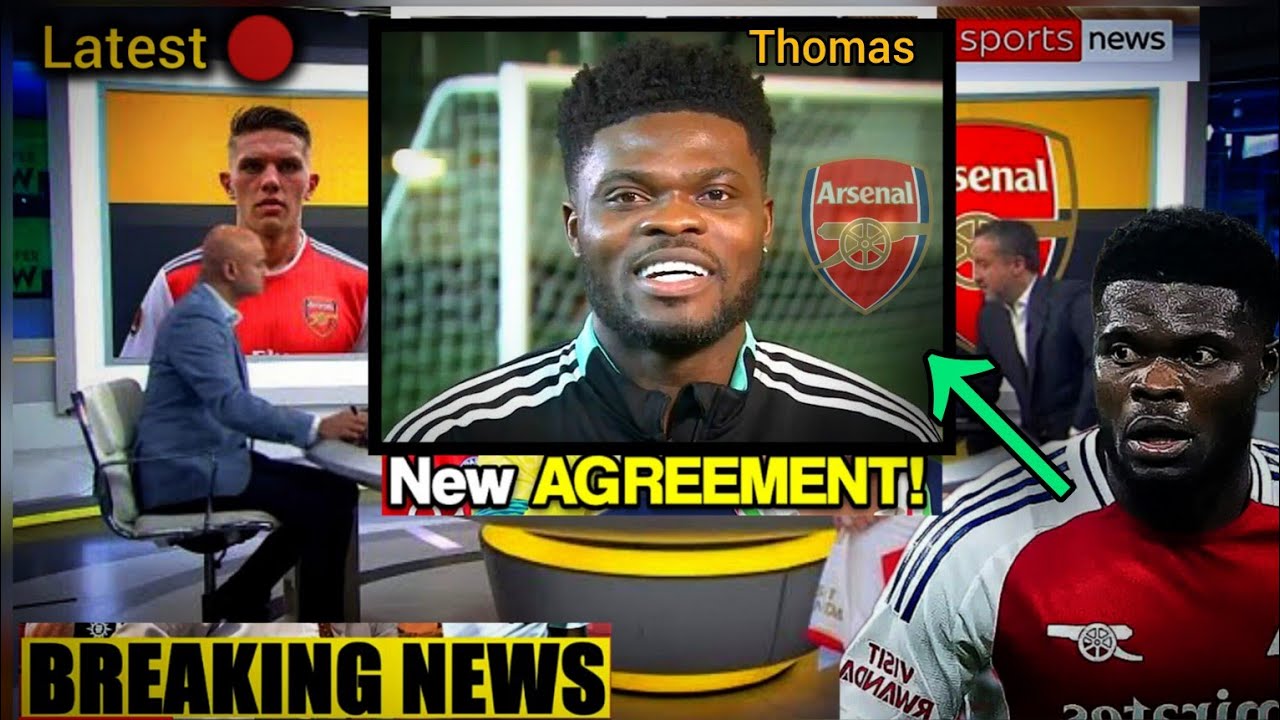Latest news 🔴 ARSENAL PUSHING HARD TO RE SIGN  THOMAS PARTY ✅✅💥💥