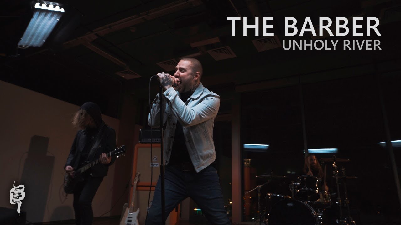 The Barber - Unholy River