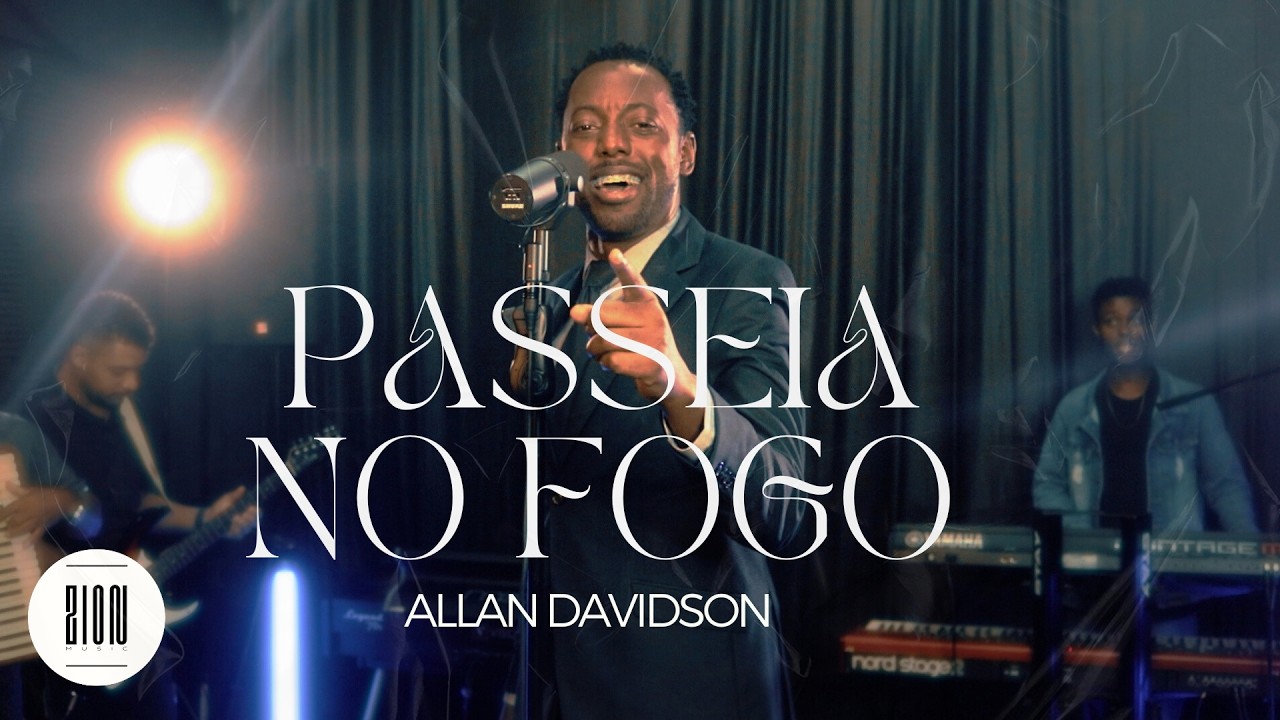 Allan Davidson – Passeia no Fogo (Clipe Oficial) | Corinho Pentecostal 2025