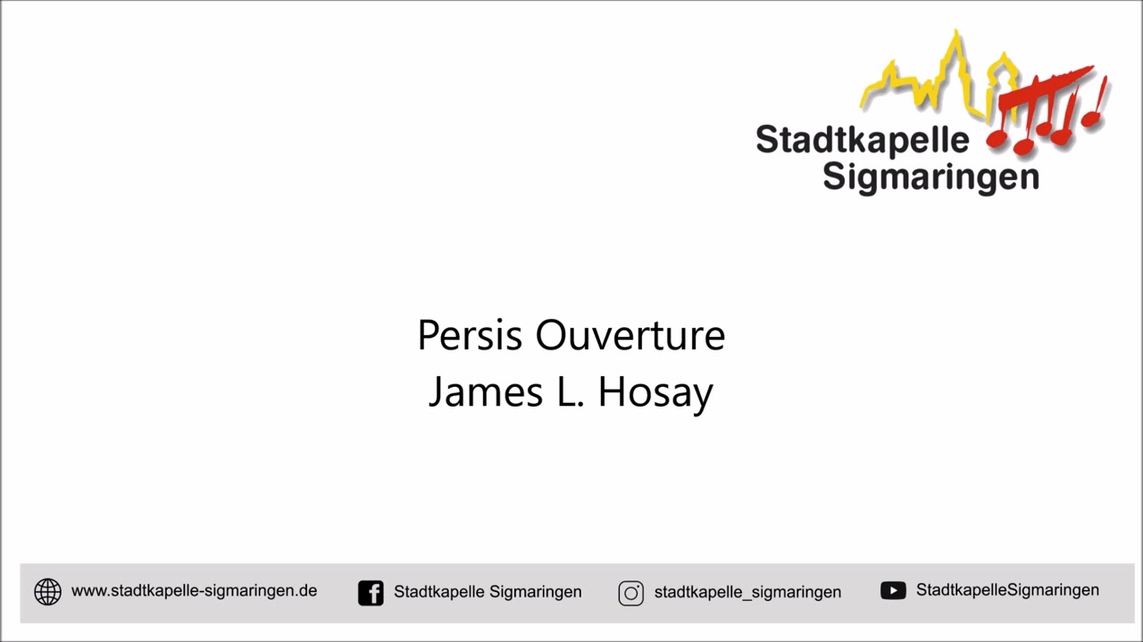 Persis Overture (James L. Hosay) - Stadtkapelle Sigmaringen
