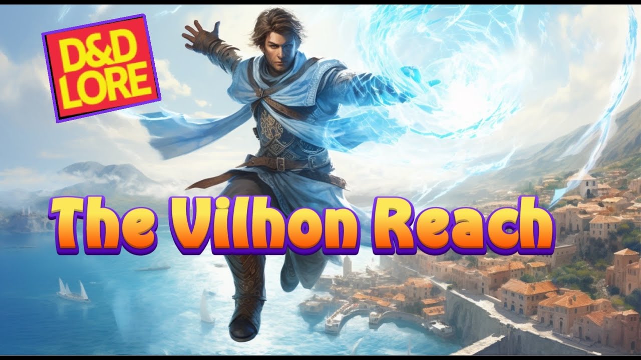History of the Vilhon Reach (D&D Lore)