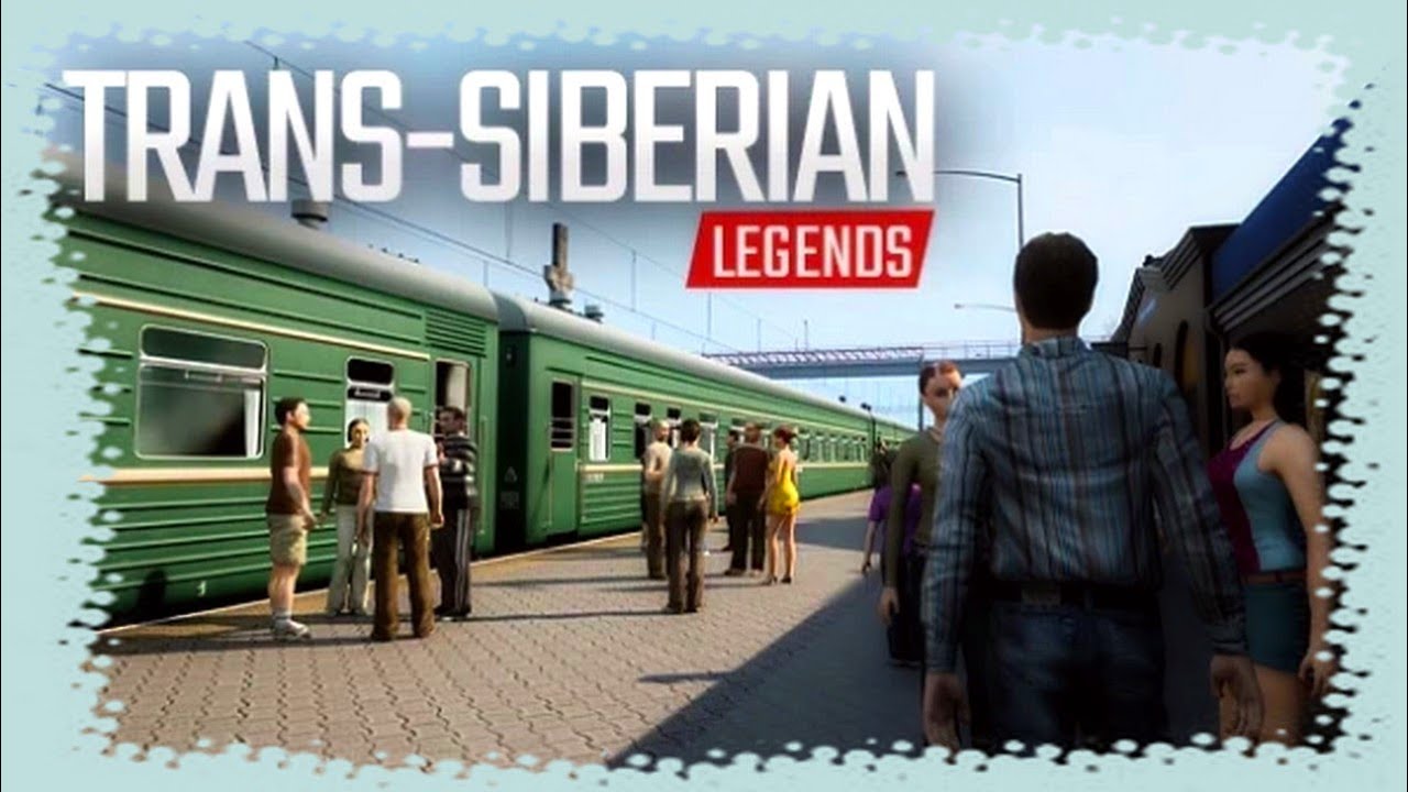 Путешествие  по ,, Транссибу,, ⫸ Trans-Siberian Legends ⫷ игра 2024г.