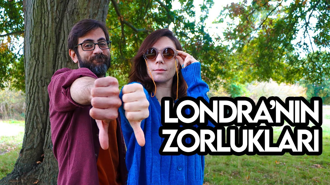 Londra'da Yaşam | Londra'da Yaşamanın Sevmediğimiz 5 Yanı