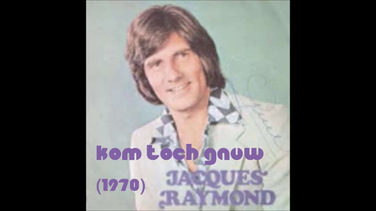 JACQUES RAYMOND - Kom toch gauw (1970)