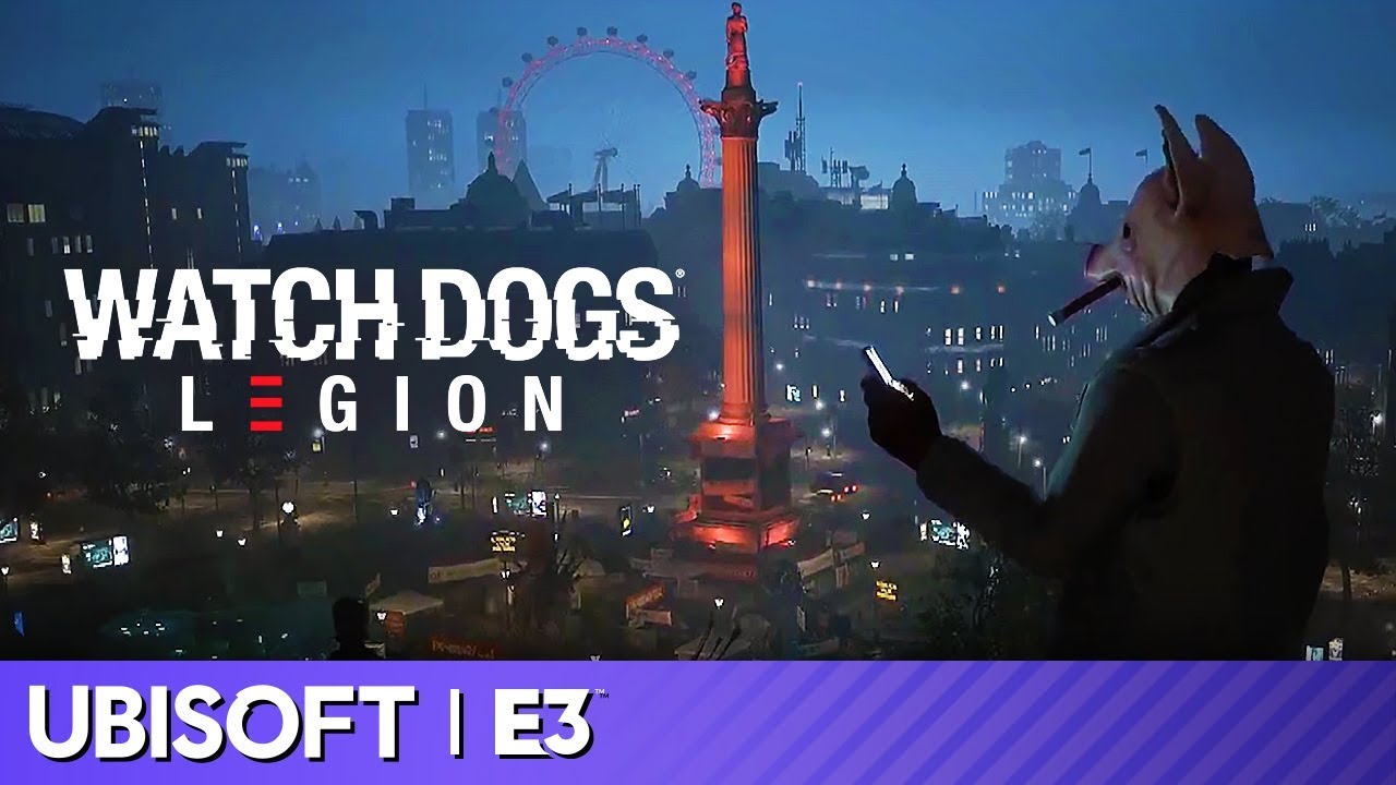 Watch Dogs Legion: Full World Premiere | Ubisoft E3 2019