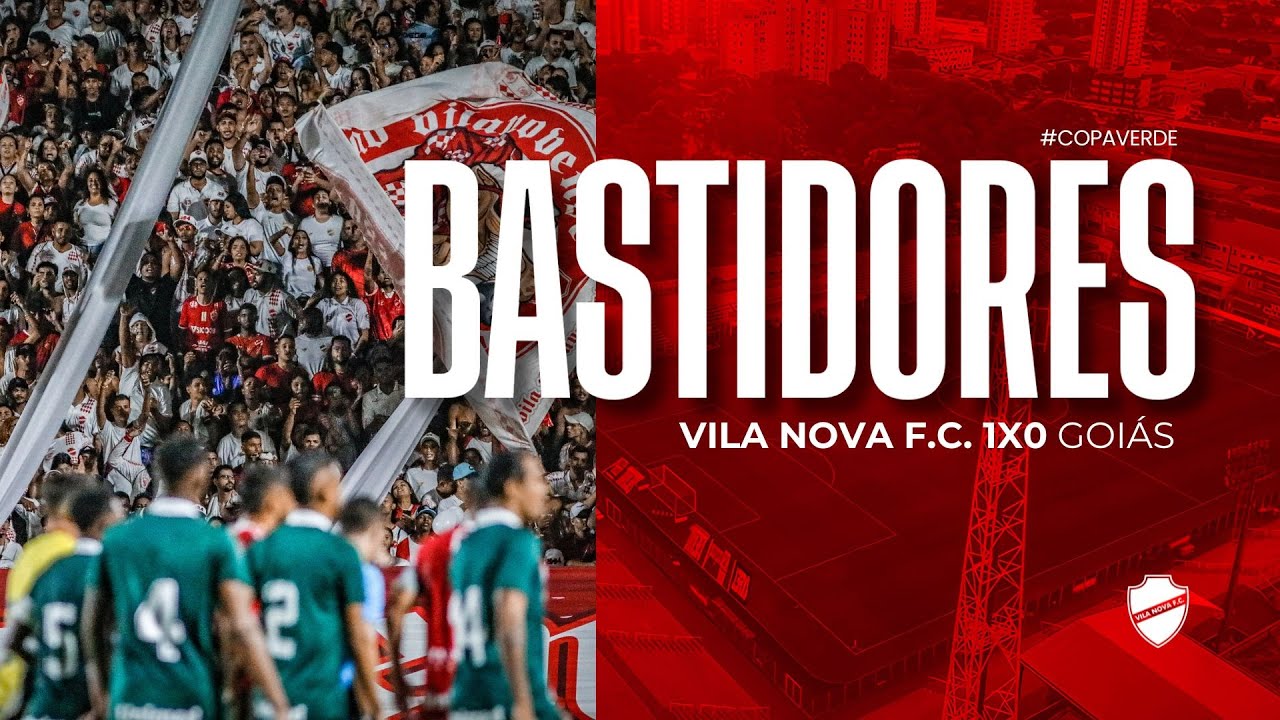 [COPA VERDE] - BASTIDORES DA VITÓRIA - VILA NOVA F.C. 1X0 GOIÁS E.C.
