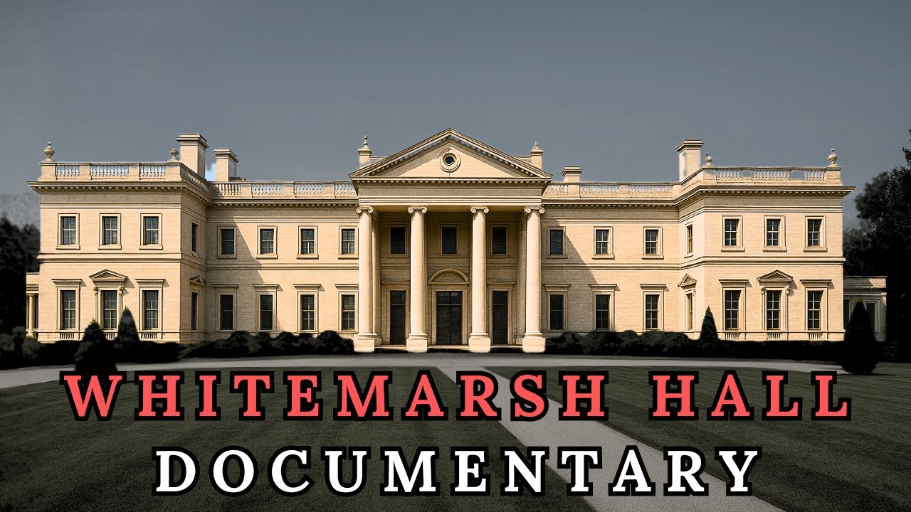 Whitemarsh Hall: The Gilded Age Mansion America REFUSED to Save