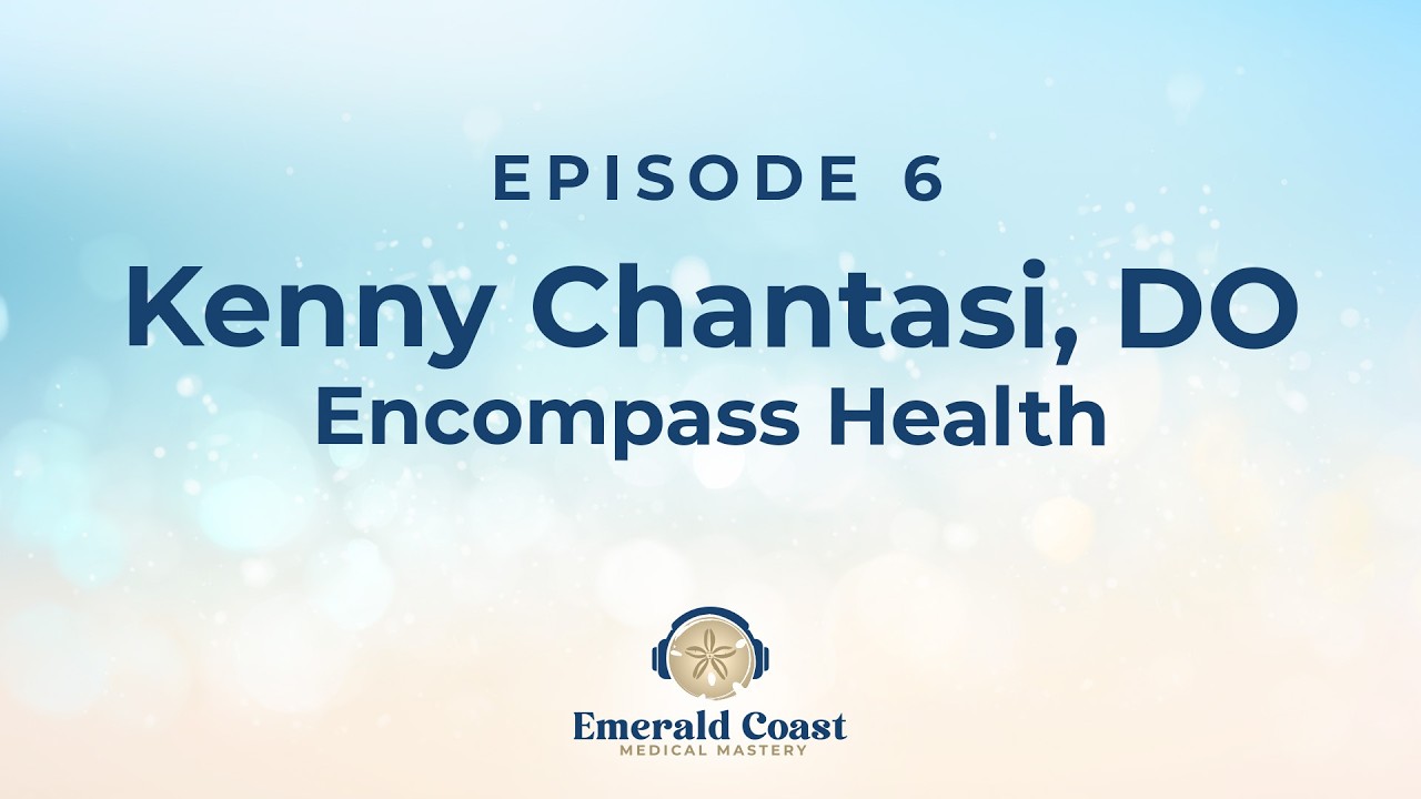 Medical Mastery Ep6 Kenny Chantasi, DO