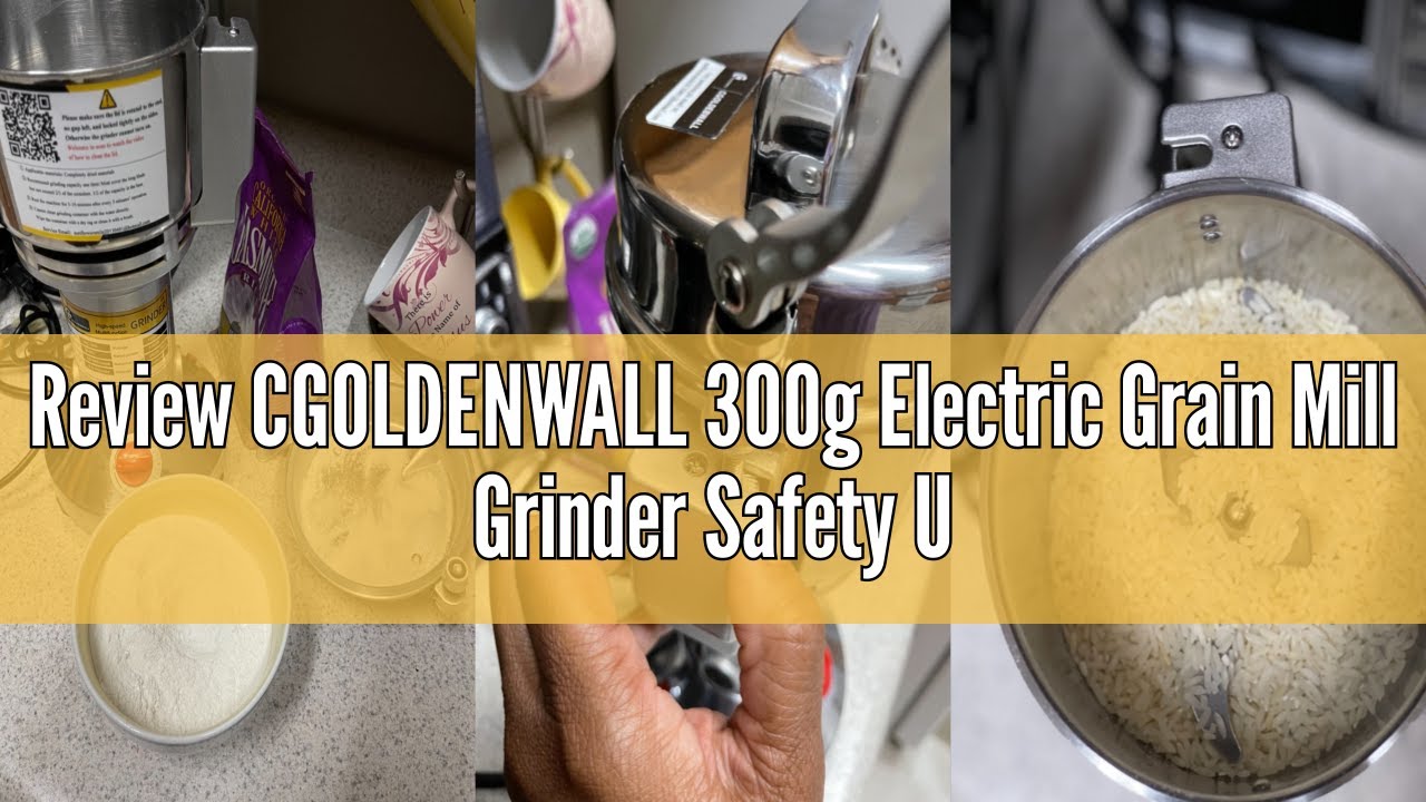 Review CGOLDENWALL 300g Electric Grain Mill Grinder Safety Upgraded Spice Grinder Pulverizer Stainle