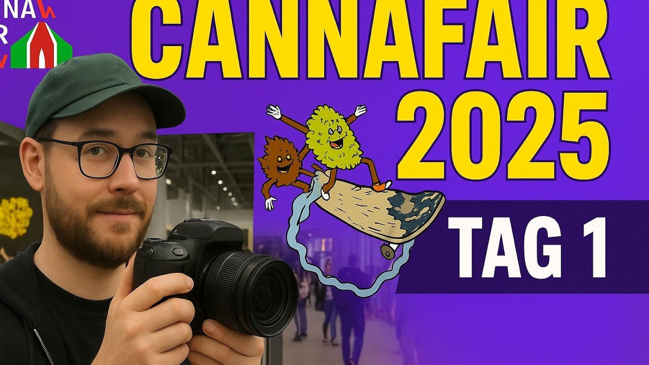 Cannafair 2025 Vlog Tag 1  Messe Rundgang, Highlights dritte Jahr in Folge 