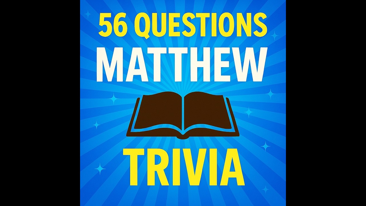 Matthew Trivia