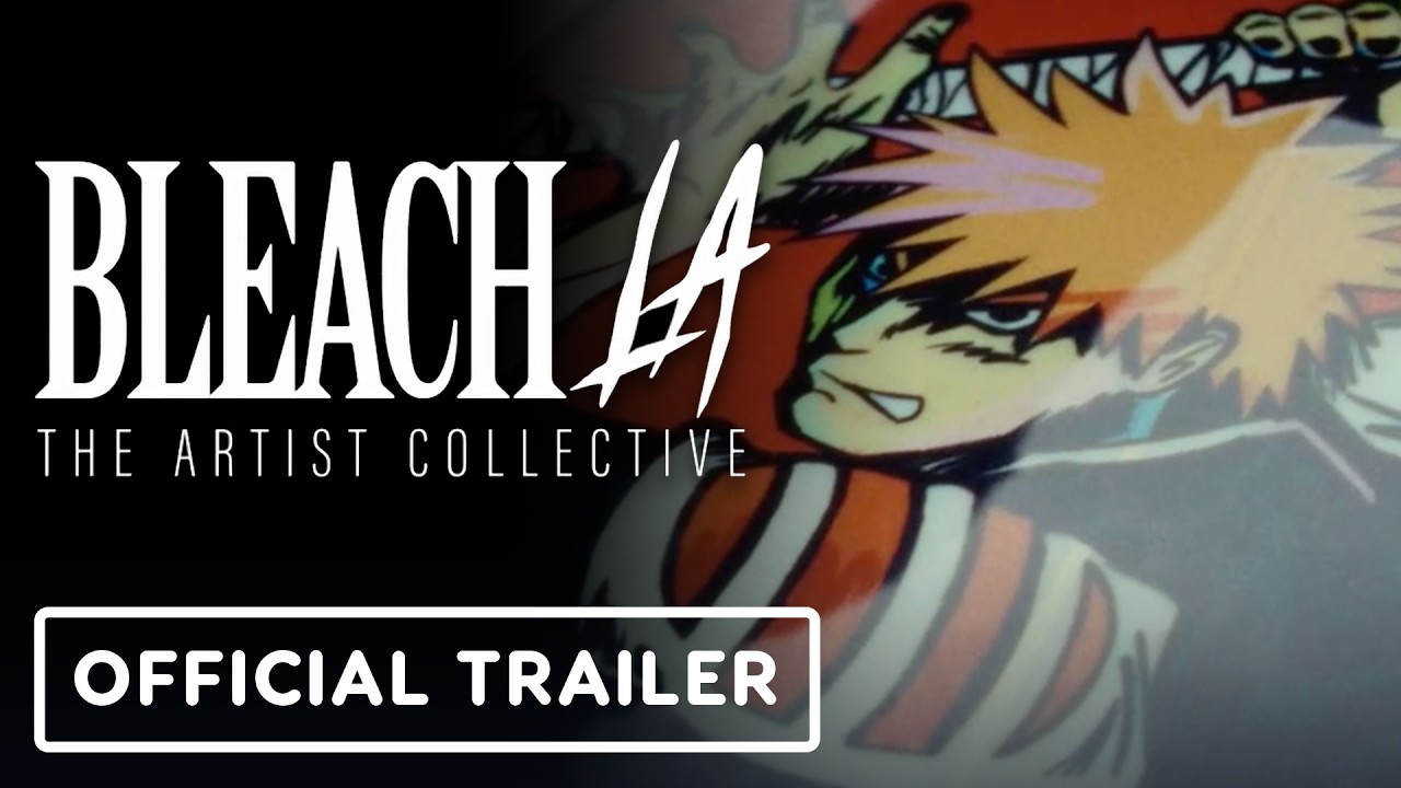 BLEACH LA: The Artist Collective - Official Trailer