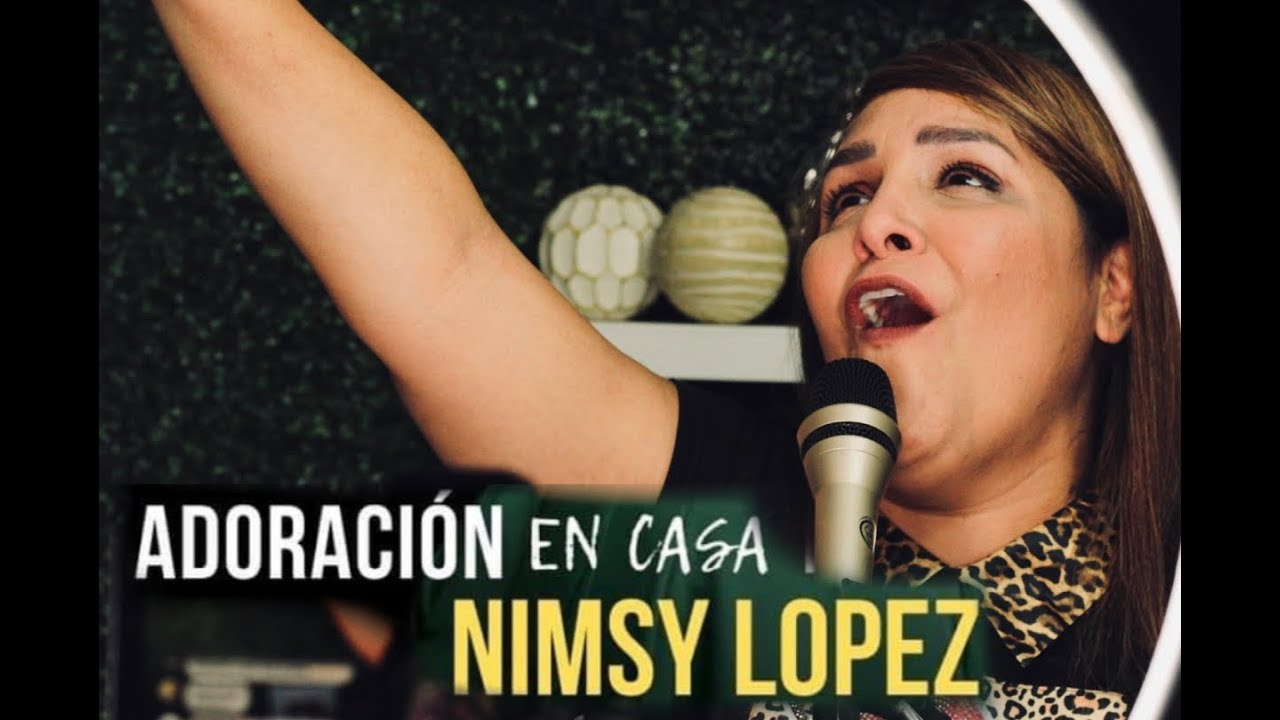 NIMSY LOPEZ / ADORACION EN CASA / CONCIERTO VIRTUAL