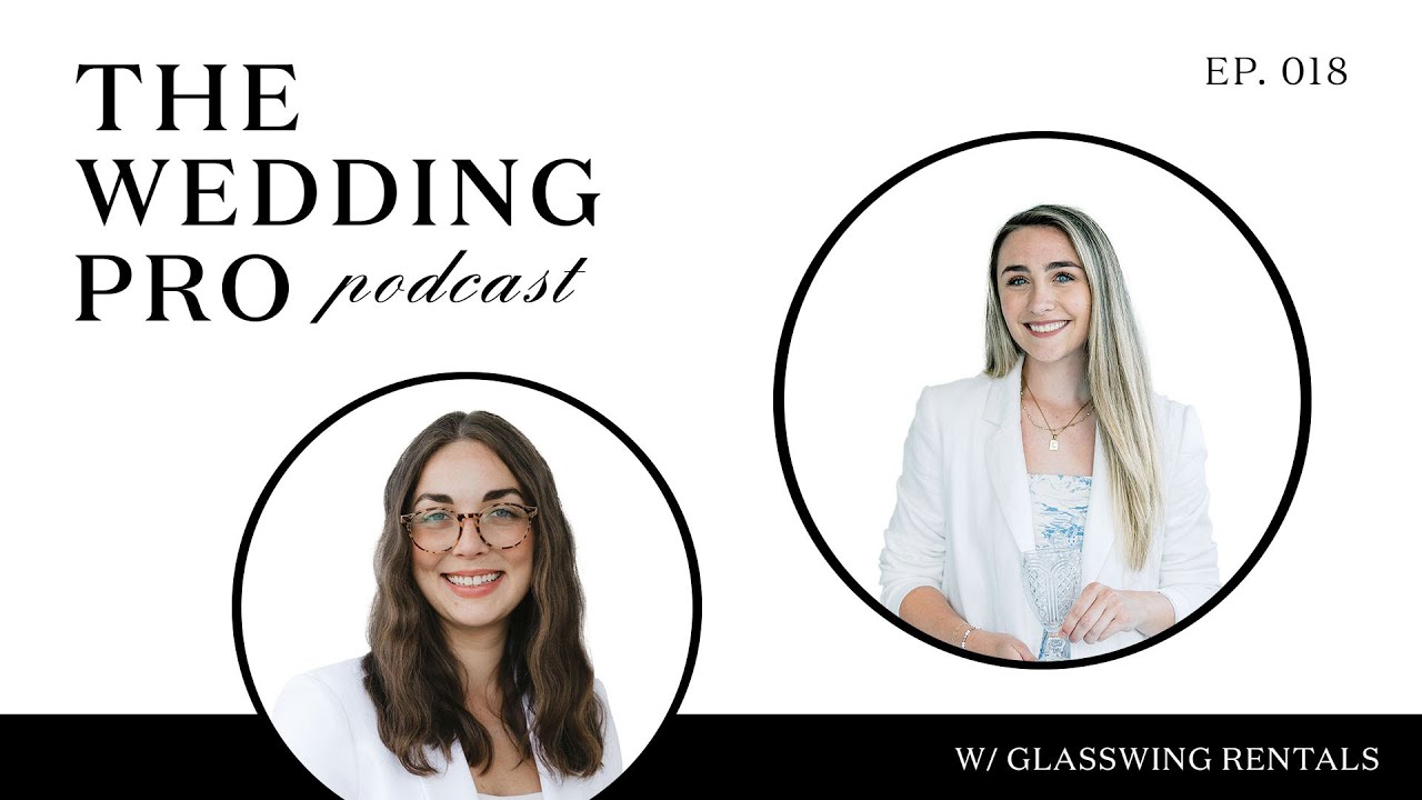 018: What Wedding Event Rentals Owners Wish You Knew w/ Glass Wing Rentals