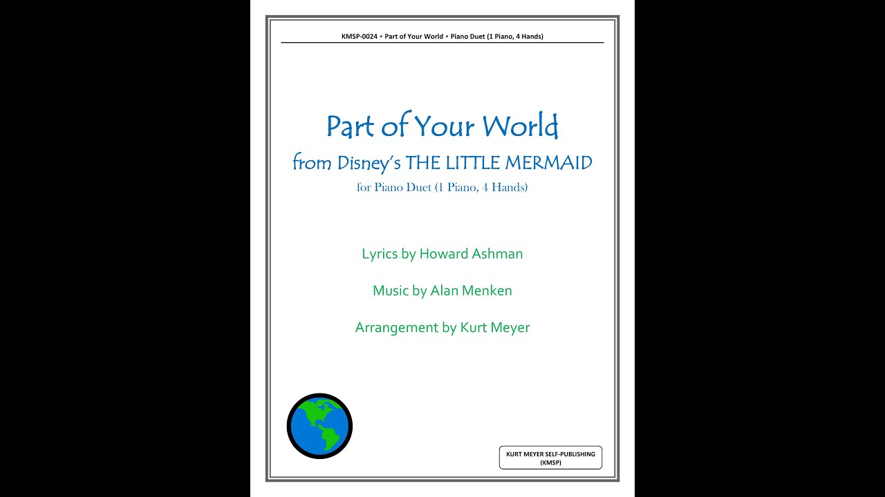 PART OF YOUR WORLD (from Disney’s THE LITTLE MERMAID) (Piano Duet: 1 Piano, 4 Hands)