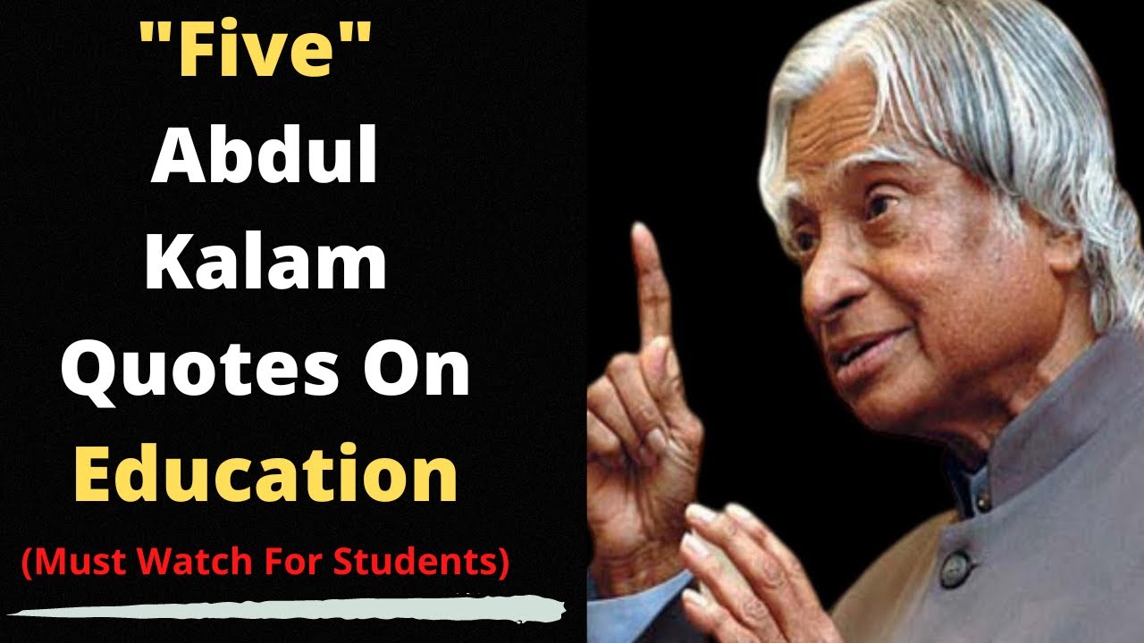 Five Abdul Kalam Quotes On Education || APJ Abdul Kalam Sir Educational Quotes