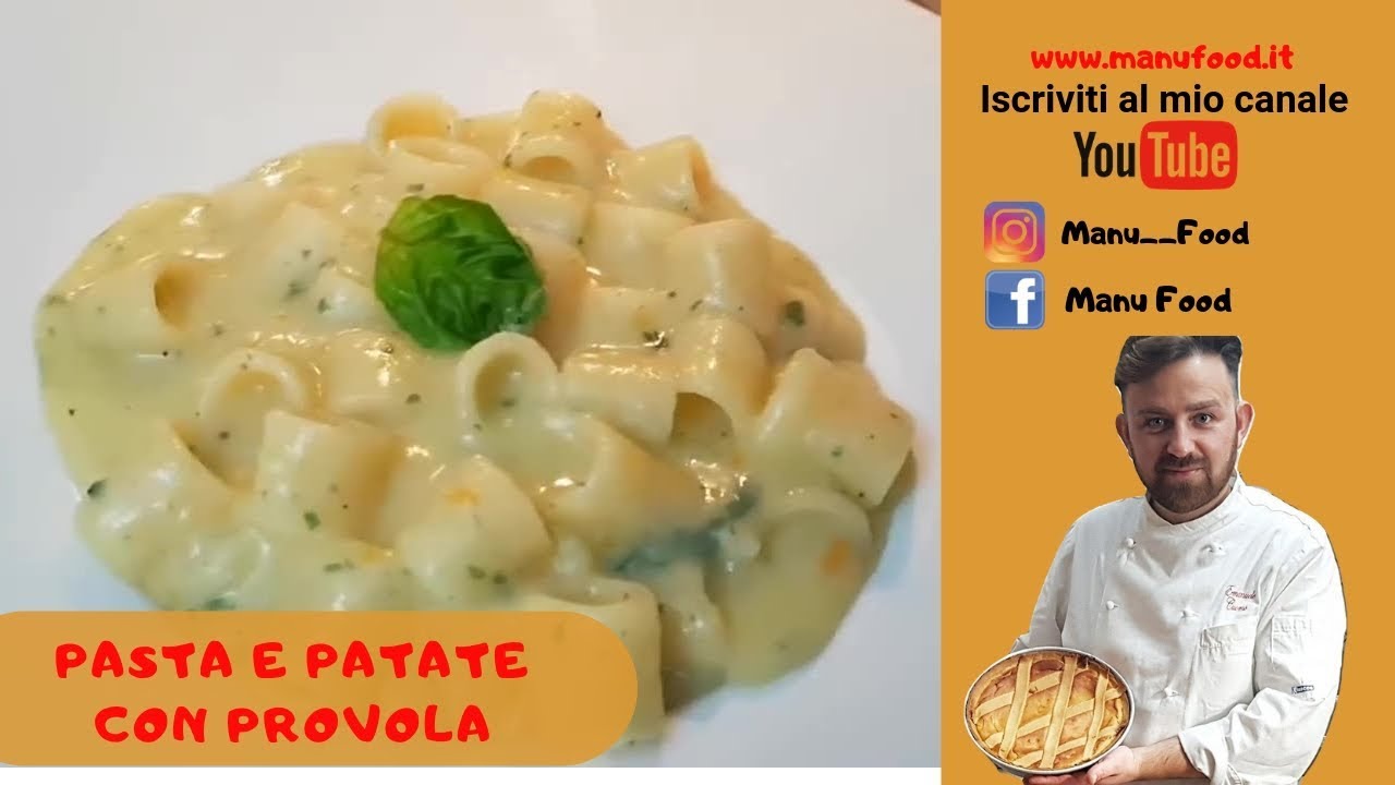 Pasta e patate con provola Manu Food