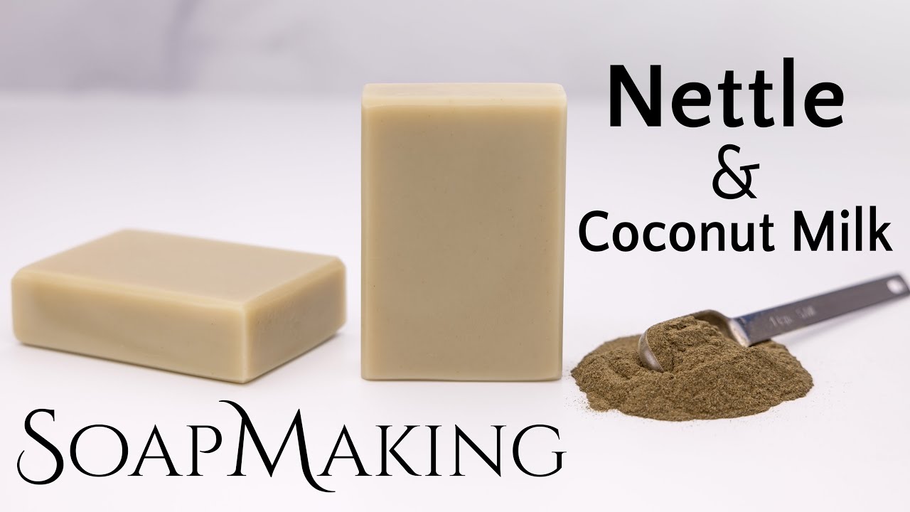 Nettle & Coconut Milk Soap Making