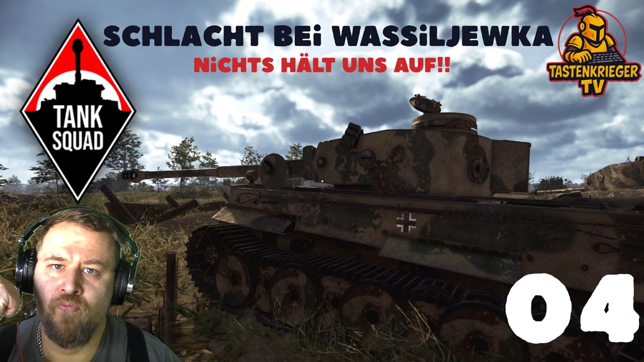 Tank Squad: Schlacht bei Wassiljewka, 1941 – Wir kämpfen uns von Sieg zu Sieg.